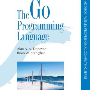 Go Programming Language, The (Addison-Wesley Professional Computing Series)